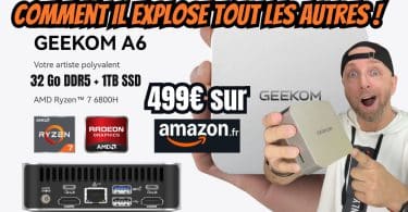 mini pc windows ryzen 7, 32gb+1to à 529€ sur amazon , le geekom a6 explose tout, meilleur choix ?