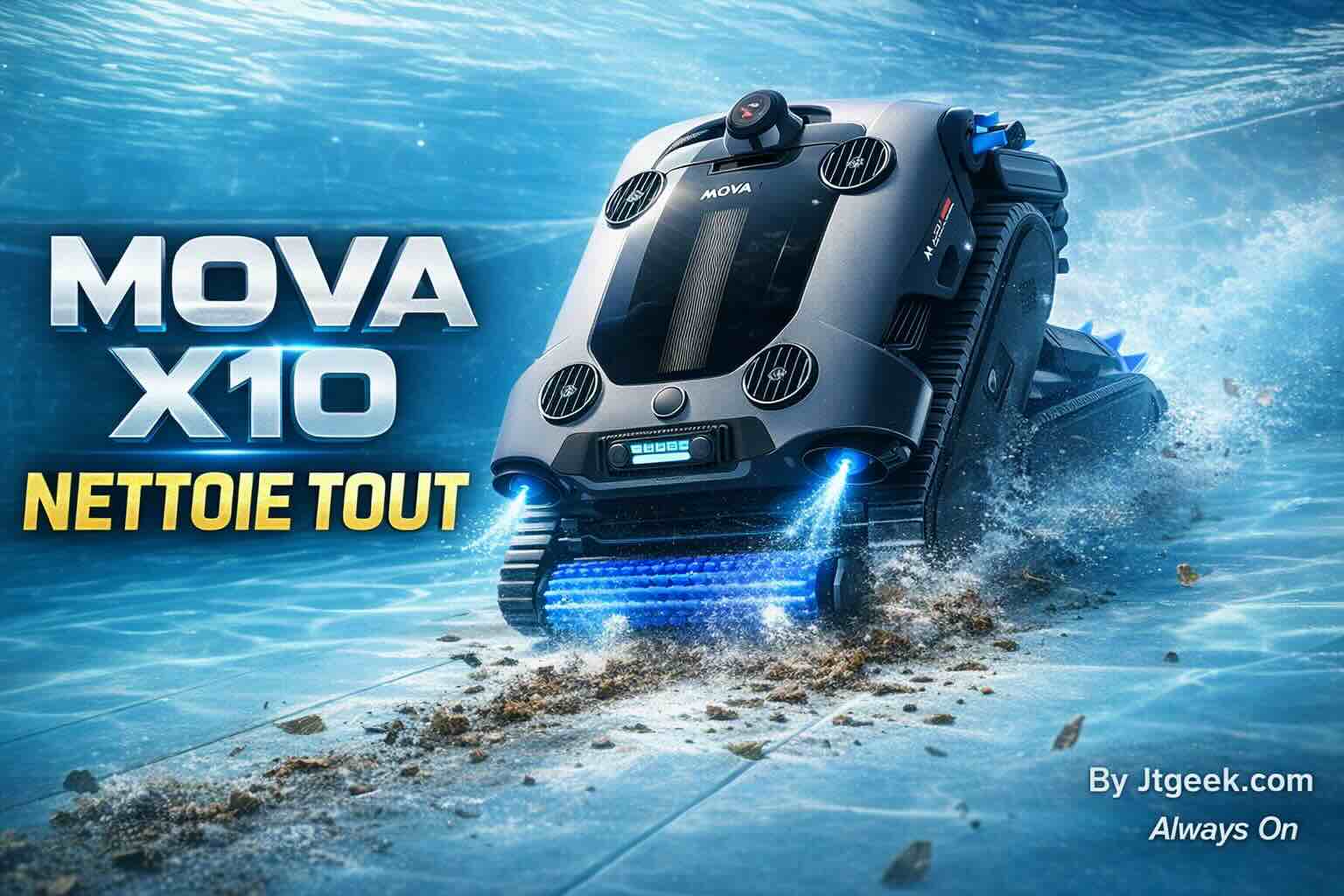 mova rover x10 le robot piscine 7 en 1 qui nettoie tout… vraiment tout ?