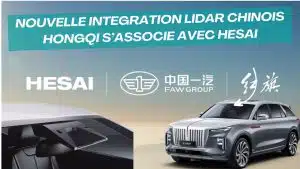 nouvelle integration lidar chinois,hongqi s’associe avec hesai