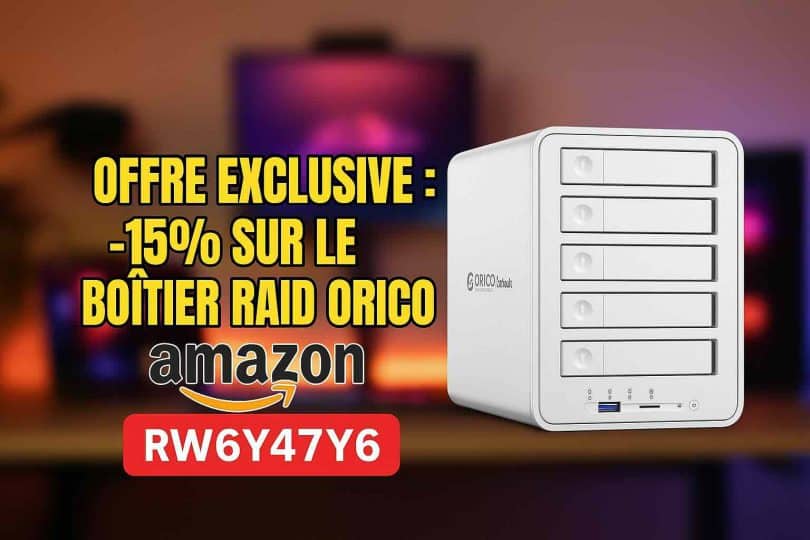 offre exclusive de 15% sur le boîtier raid 5 baies orico