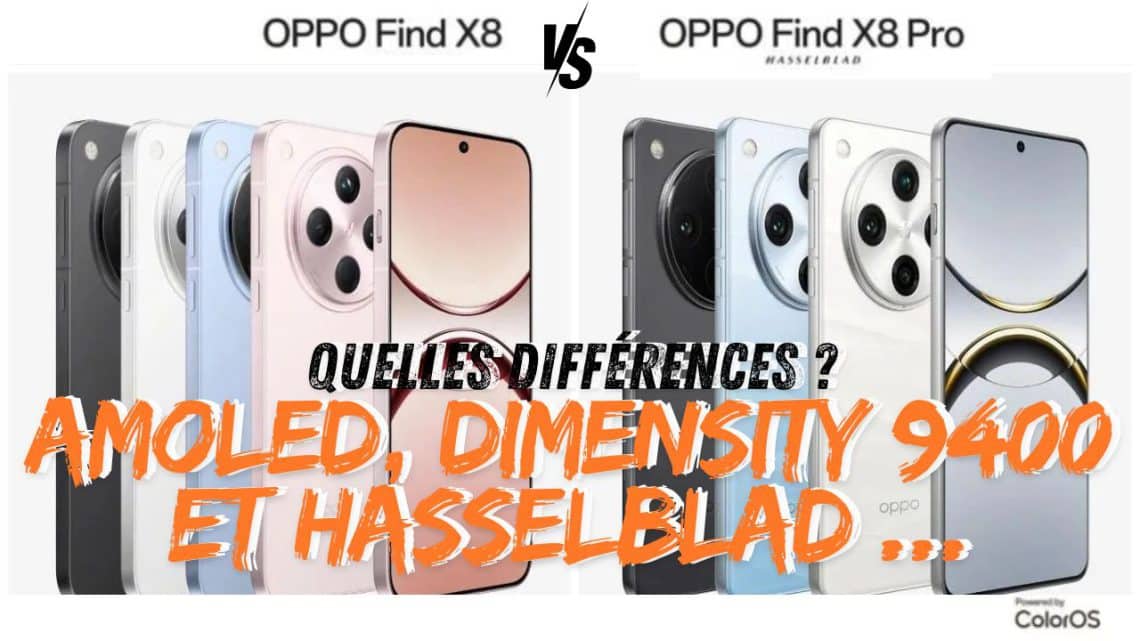 oppo find x8 pro ,cet écran amoled et hasselblad vont vous faire craquer !