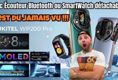 oukitel wp200pro , le 1er smartphone resistant amoled 5g 48go+1to avec oreillette et bracelet connecté 5g