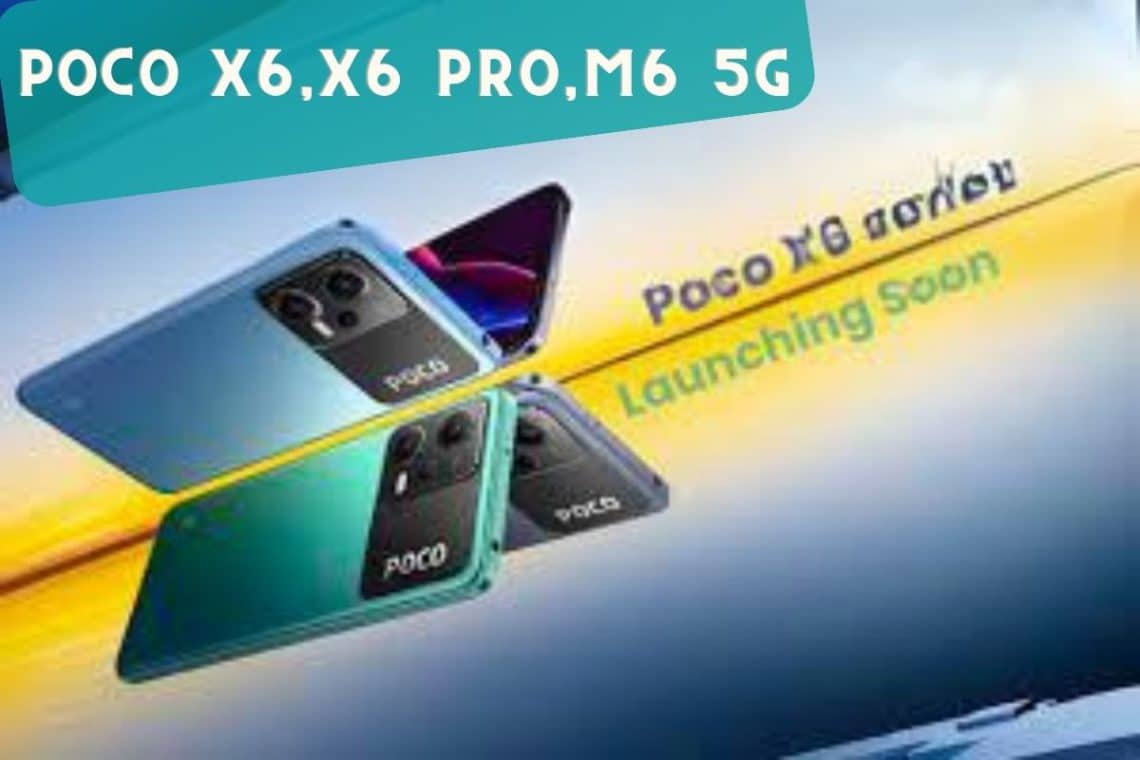poco x6, x6 pro et m6 5g