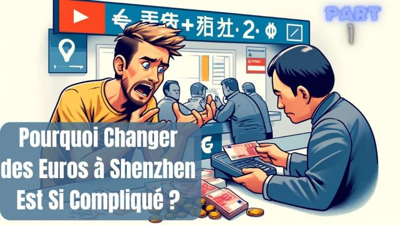pourquoi changer des euros à shenzhen est si compliqué ?
