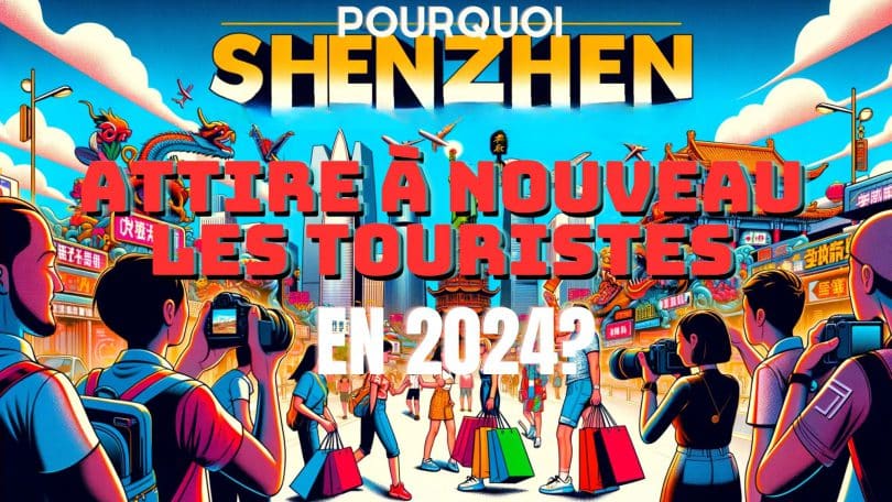pourquoi shenzhen attire à nouveau les touristes en 2024