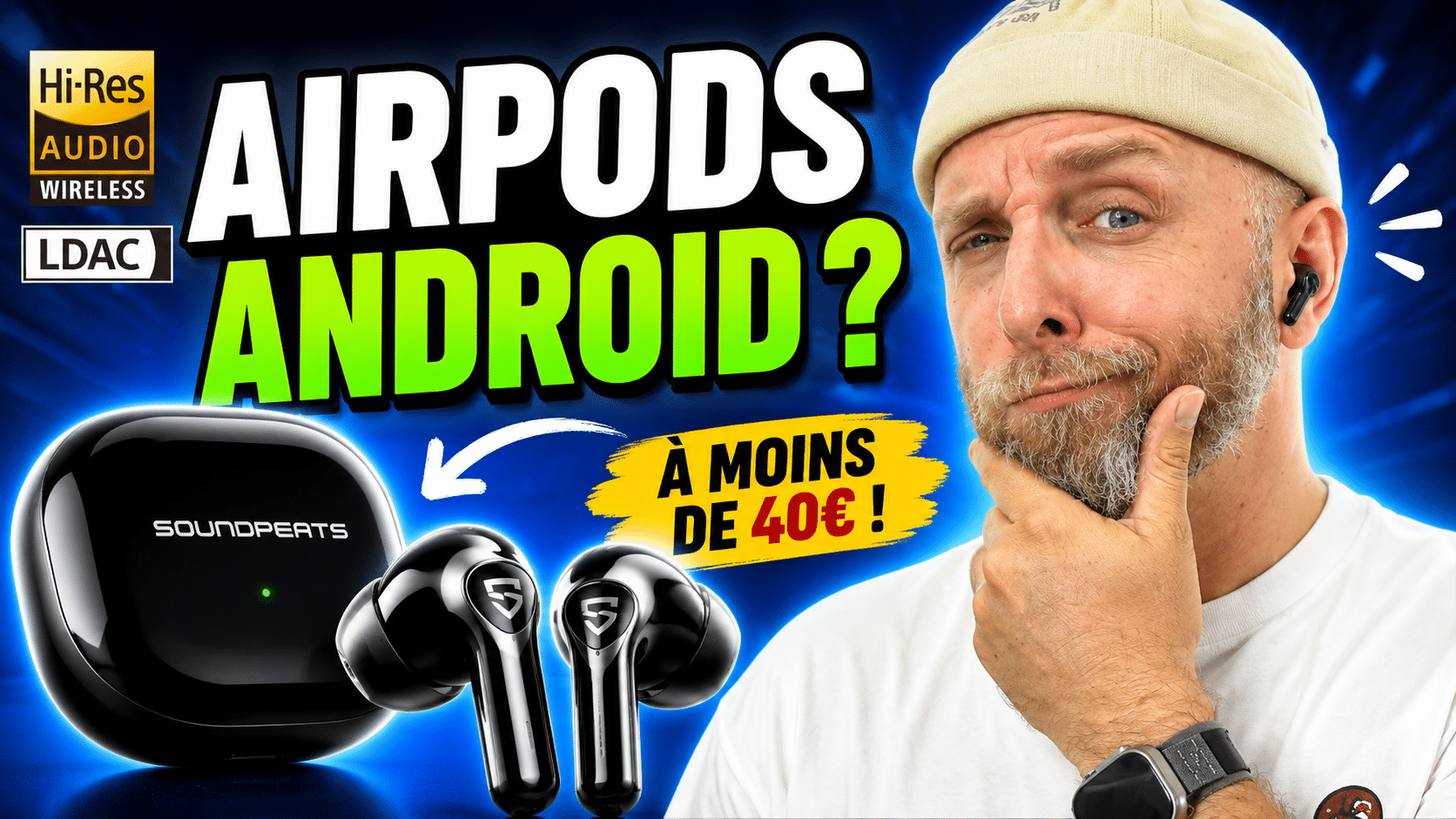 soundpeats air6 hs , des airpods android hi res ldac à moins de 40€ ?