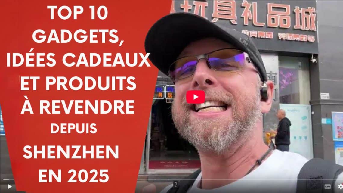 top 10 gadgets, idées cadeaux et produits à revendre depuis shenzhen en 2025 (business youtube