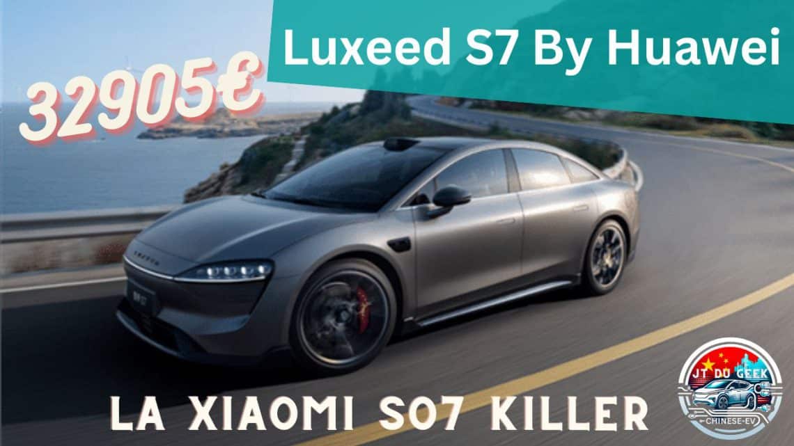 tout ce que vous devez savoir sur la nouvelle luxeed s7 soutenue par huawei, concurrente de la xiaomi su7