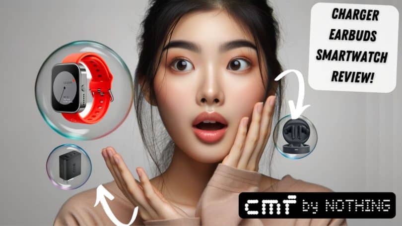 unveiling the cmf by nothing tech trio charger, earbuds & smartwatch review!