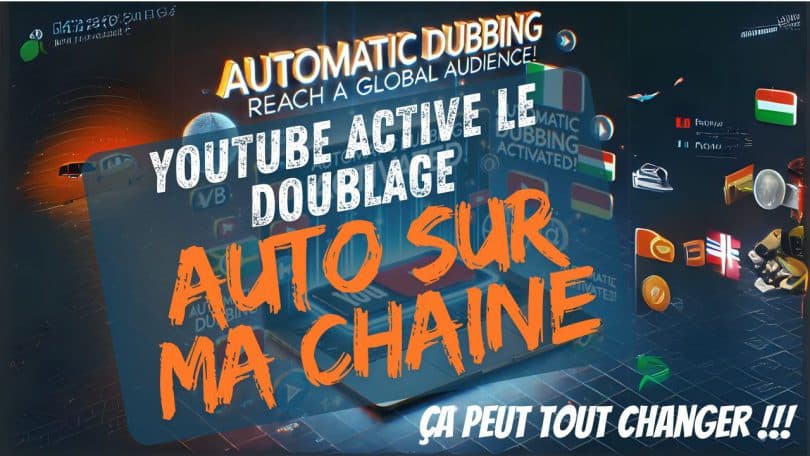 youtube active le doublage automatique sur ma chaine