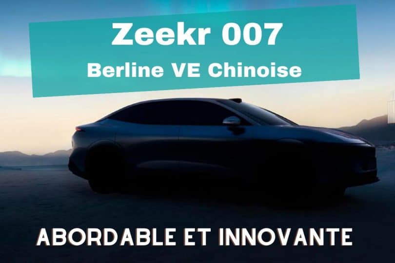 zeekr 007 berline ve chinoise abordable et innovante